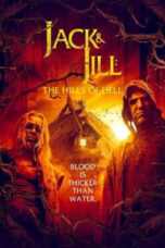 Nonton Film Jack and Jill: The Hills of Hell (2022) Terbaru